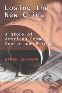 Cuốn sách "Losing the new China" của nhà báo Ethan Gutmann.