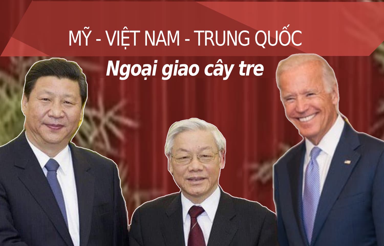 'Ngoại giao cây tre' của Việt Nam sẽ kiên trì được bao lâu?